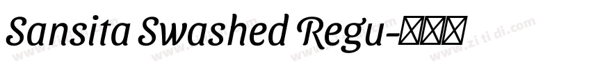 Sansita Swashed Regu字体转换 Sansita Swashed Regu字体转换